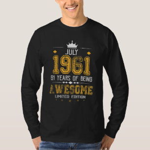 July 1961 61 Years Of Being Awesome T-Shirt