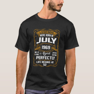July 1969 52Nd Birthday Gift 52 Year Old For Men W T-Shirt