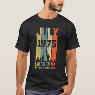 July 1975 47 Birthday 47 Year Old 1975 Birthday Vi T-Shirt