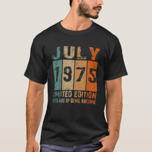 July 1975 Limited Edition 46Th Birthday 46 Year Ol T-Shirt
