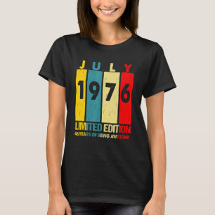 July 1976 46 Year Of Being Awesome 1 T-Shirt