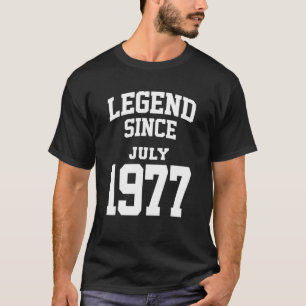July 1977 46th Birthday Legend 46 Years Old T-Shirt