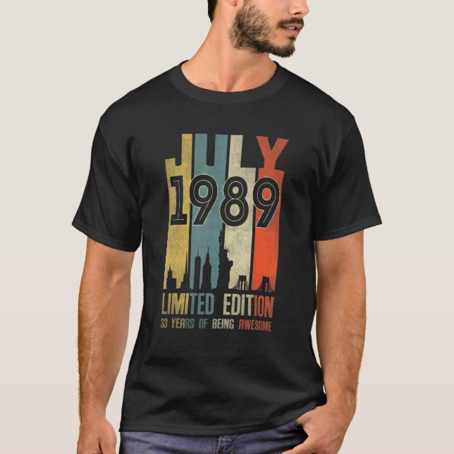 July 1989  33 Year Old  1989 Birthday T-Shirt (Front)
