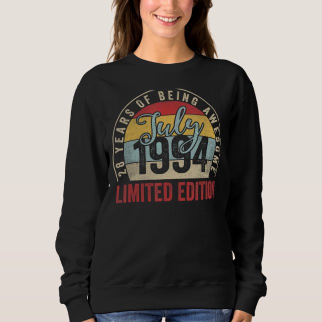 July 1994  28 Year Old  28 Birthday Sweatshirt (Front)