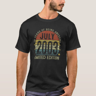 July 2003 19th Birthday 19 Years Old T-Shirt