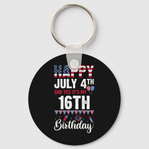 July 4th And Yes It's My 16th Birthday American Fl Key Ring