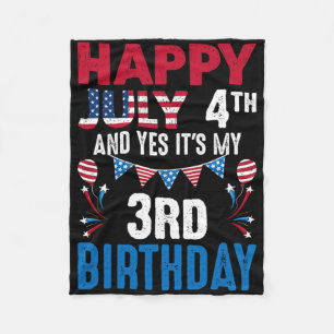 July 4th And Yes It's My 3rd Birthday American Pat Fleece Blanket