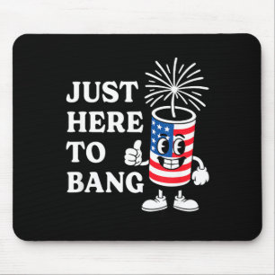 July 4th firecracker just here to bang mouse pad