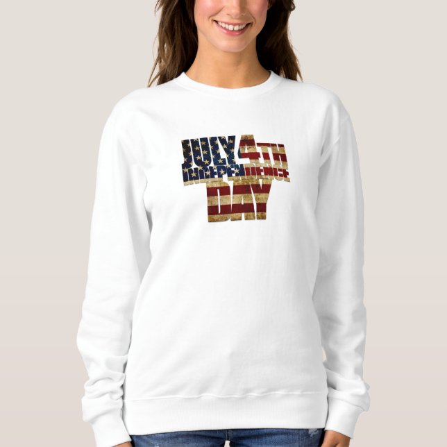 July 4th Independence Day 002 Sweatshirt (Front)