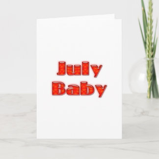 July Baby Card