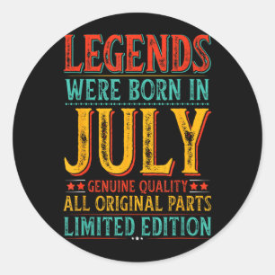 July Birthday Legends Born in July Funny Husband Classic Round Sticker