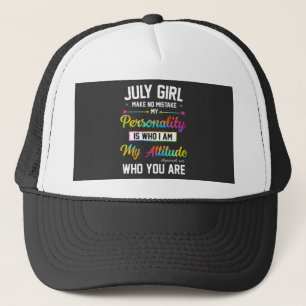 July girl makes no mistake trucker hat