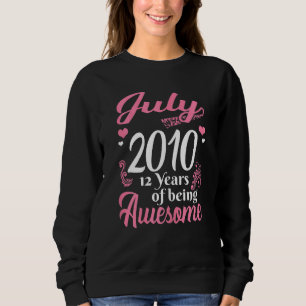 July Girls 12 Birthday 12 Years Old Awesome Since Sweatshirt
