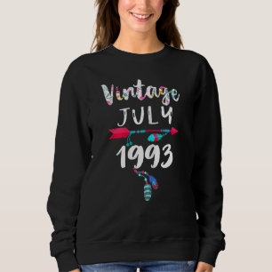 July Girls 1993 29th Birthday 29 Years Old Made In Sweatshirt