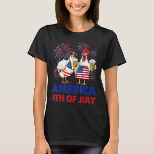 July Independence Day 4th Patriotic Chicken Americ T-Shirt
