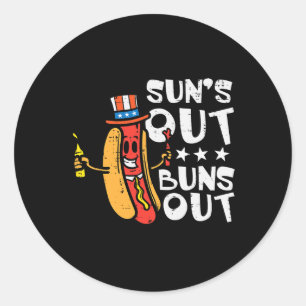 July Suns Out Buns Out Hotdog Patriotic Men Women  Classic Round Sticker