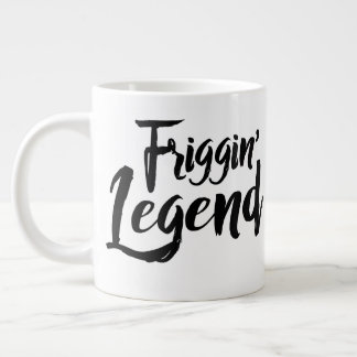Jumbo Mug - Friggin' Legend