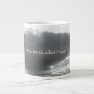 Jumbo Mug, Soup Bowl: Look For the Silver Lining Large Coffee Mug
