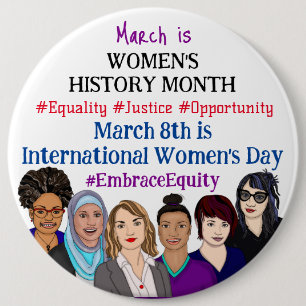 Jumbo sized March is International Women's Day 6 Cm Round Badge
