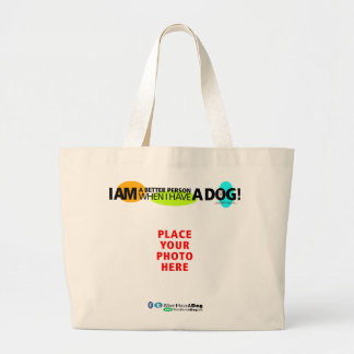 Jumbo WHEN I HAVE A DOG Tote Bag – Personalise It!
