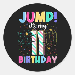 Jump Its My 11th Birthday Jumper 11 Years Old Jump Classic Round Sticker