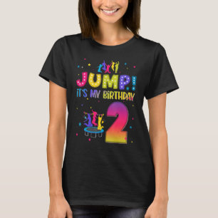 Jump Its My Birthday 2nd Birthday Matching Party T T-Shirt
