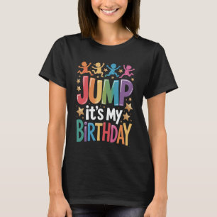 Jump It's My Birthday Trampoline Party Youth Bounc T-Shirt