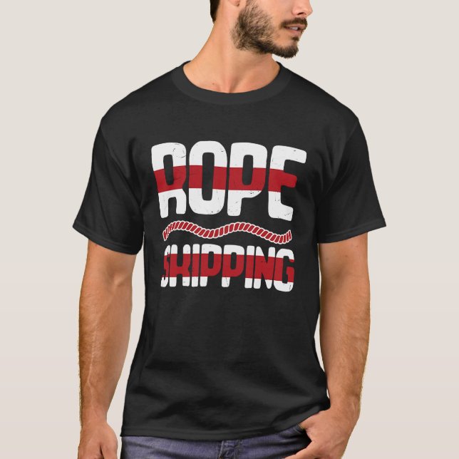 Jump Rope Jumping Skipping Roping Jumprope  4 T-Shirt (Front)