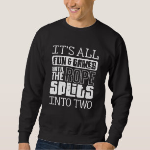 Jump Rope Skipping Rope Jumping Its All Fun And Ga Sweatshirt