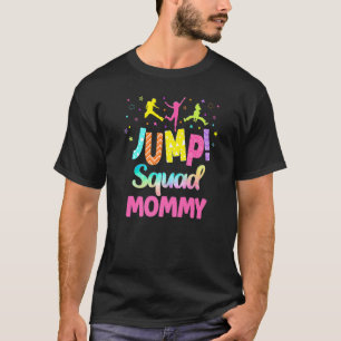 Jump Trampoline Party Mummy Matching Bounce Garden T-Shirt