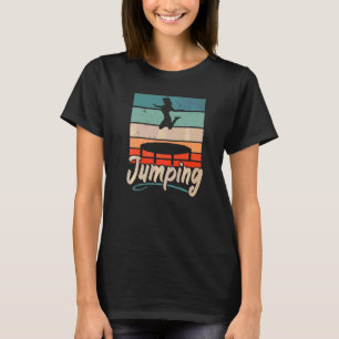 Jumper Jumping Trampoliner Trampolining Trampoline T-Shirt