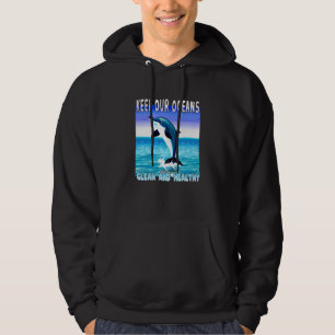 Jumping Dolphin keep our oceans clean and healthy Hoodie