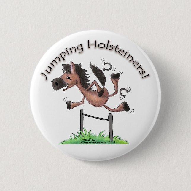 Jumping Holsteiners! 6 Cm Round Badge (Front)