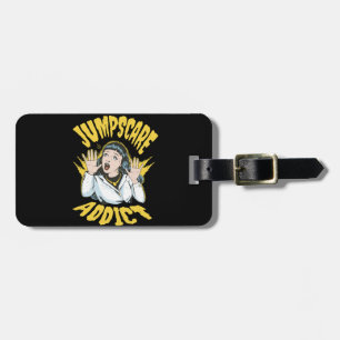 Jumpscare Addict Luggage Tag