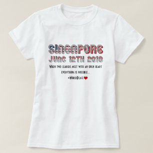 June 12th 2018 USA North Korea Singapore Meeting T-Shirt