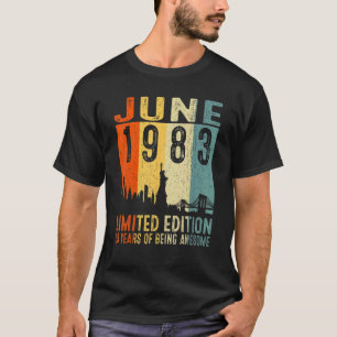 June 1983 39th Birthday 39 Year Old 1983 Birthday  T-Shirt