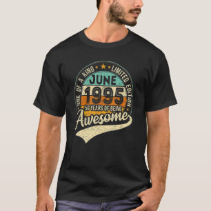 June 1995 27th Birthday 27 Years Of Being Awesome T-Shirt