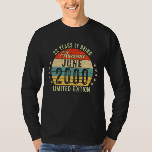 June 2000 22nd Birthday 22 Years Of Being Awesome T-Shirt