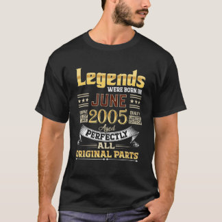 June 2005 16 Year Old 16 Birthday Legends Were Bor T-Shirt