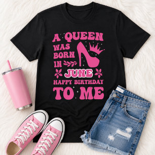 June Birthday Girl Shirt Pink Princess Queen 