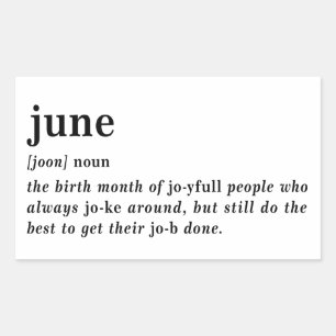 June Definition Birthday Rectangular Sticker