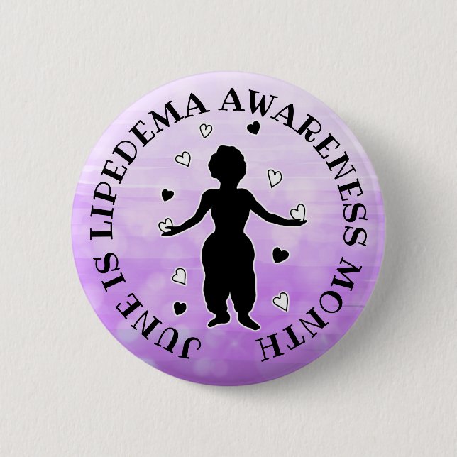 June is Lipedema Awareness Month Button (Front)