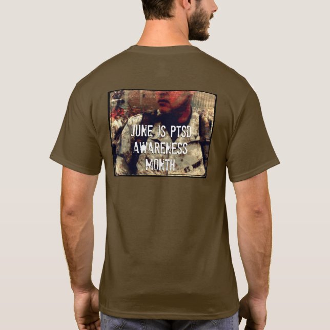 June is PTSD Awareness Month  T-Shirt (Back)