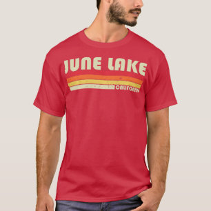 JUNE LAKE CALIFORNIA Funny Fishing Camping Summer  T-Shirt