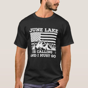 June Lake Is Calling And I Must Go Winter Vacation T-Shirt
