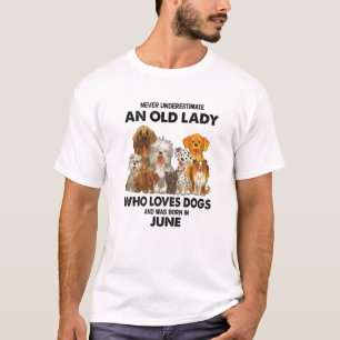 June Never Underestimate An Old Lady Who Loves Dog T-Shirt
