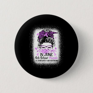 June We Wear Purple Alzheimerheimer Awareness Mess 6 Cm Round Badge