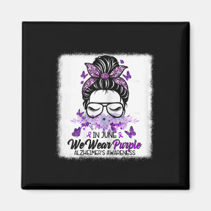 June We Wear Purple Alzheimerheimers Awareness Mes Magnet