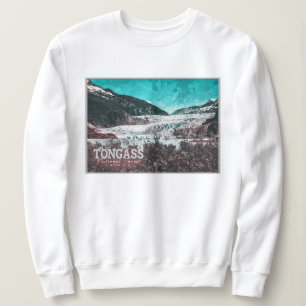 JUNEAU - TONGASS - MENDENHALL GLACIER - ALASKA US SWEATSHIRT