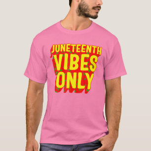 Junenth 1865 Vibes Only African American Free-Ish T-Shirt